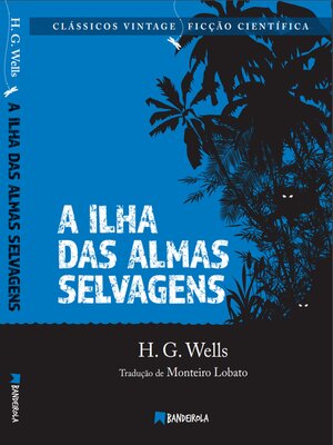 cover image of A Ilha das Almas Selvagens